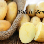 Benefits Of Potato
